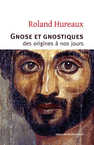 Gnose et gnostiques | Hureaux, Roland