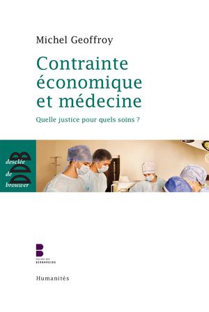 Contrainte économique et médecine | Geoffroy, Michel