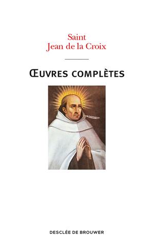 Oeuvres complètes de saint Jean de la Croix | Jean De La Croix, Saint