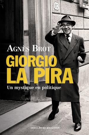 Giorgio La Pira | Brot, Agnès