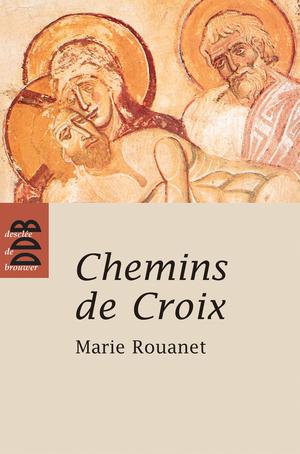 Chemins de Croix | Rouanet, Marie