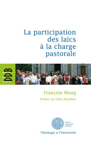 La participation des laïcs à la charge pastorale | Moog, François