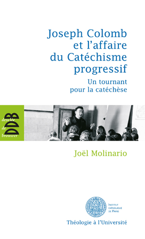 Joseph Colomb et l'affaire du Catéchisme progressif | Molinario, Joël