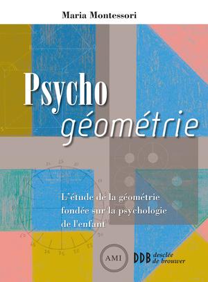 Psycho géométrie | Montessori, Maria