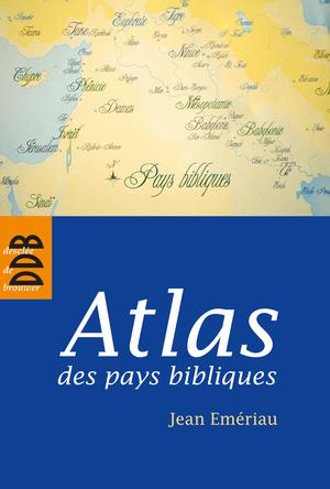 Atlas des pays bibliques | Emeriau, Jean