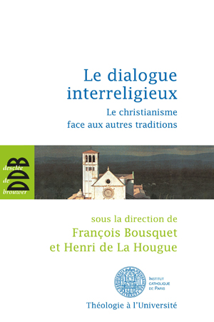 Le dialogue interreligieux | Collectif