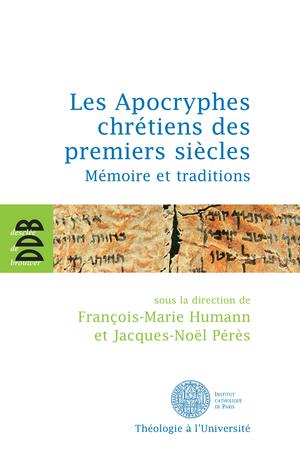 Les Apocryphes chrétiens des premiers siècles | Collectif