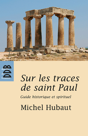 Sur les traces de Saint Paul | Hubaut, Michel