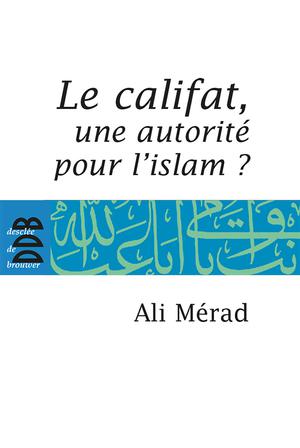 Le Califat | Merad, Ali
