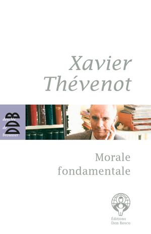 Morale fondamentale | Thévenot, Xavier