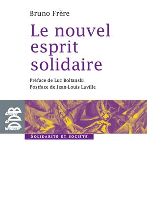 Le nouvel esprit solidaire | Frère, Bruno