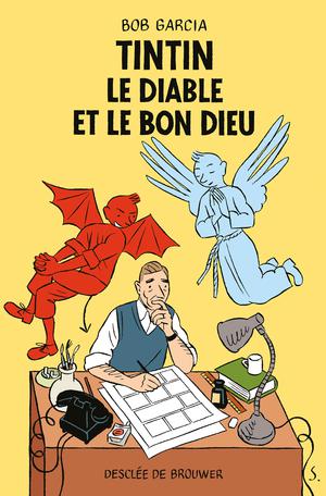 Tintin, le Diable et le Bon Dieu | Garcia, Bob