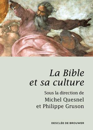 La Bible et sa culture | Quesnel, Michel