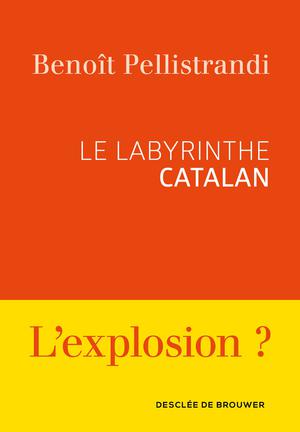 Le labyrinthe catalan | Pellistrandi, Benoît