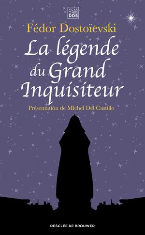 La légende du Grand Inquisiteur | Dostoïevski, Fédor