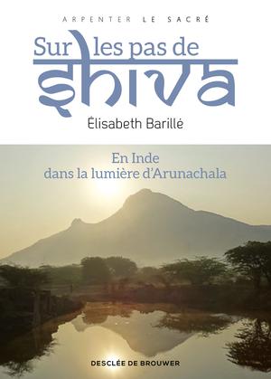 Sur les pas de Shiva | Barillé, Elisabeth
