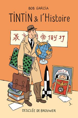 Tintin et l'Histoire | Garcia, Bob