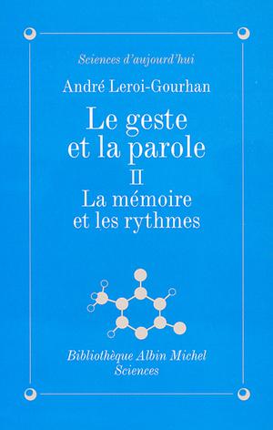 Le Geste et la Parole - tome 2 | Leroi-Gourhan, André