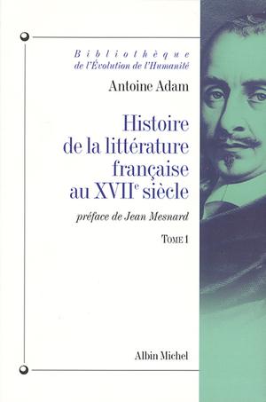 Histoire de la littérature française au XVIIe siècle - tome 2 | Adam, Antoine