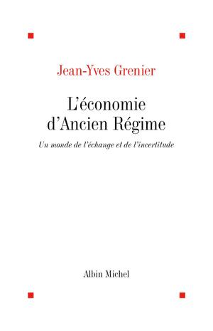L'Économie d'Ancien Régime | Grenier, Jean-Yves