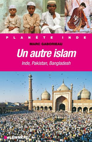 Un autre Islam | Gaborieau, Marc