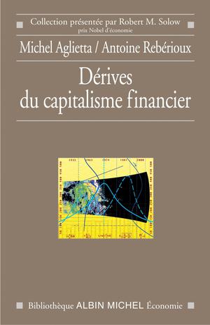Dérives du capitalisme financier | Aglietta, Michel