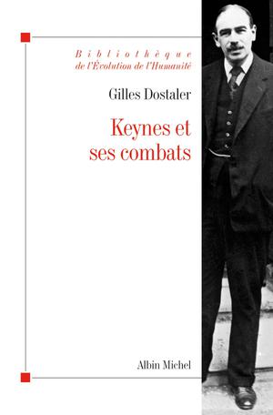 Keynes et ses combats | Dostaler, Gilles
