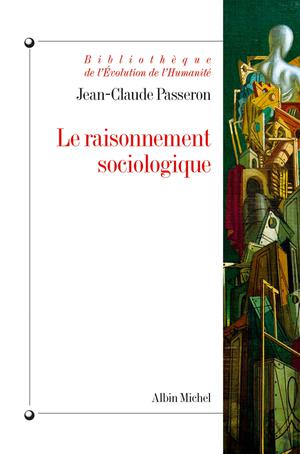 Le Raisonnement sociologique | Passeron, Jean-Claude