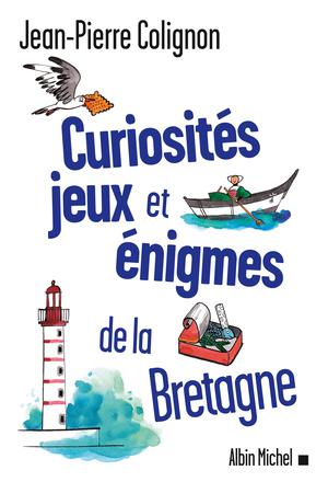 Curiosités jeux et énigmes de la Bretagne | Colignon, Jean-Pierre