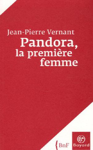 Pandora, la première femme | Vernant, Jean-Pierre