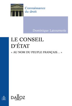 Le Conseil d'Etat | Latournerie, Dominique