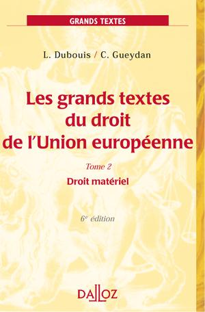 Les grands textes du droit de l'Union européenne - Tome 2 Droit matériel | Dubouis, Louis