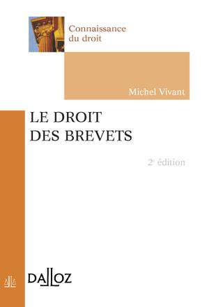 Le droit des brevets | Vivant, Michel