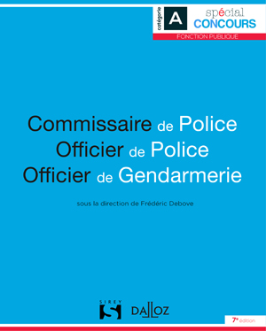 Commissaire de police. Officier de police. Officier de gendarmerie | Debove, Frédéric