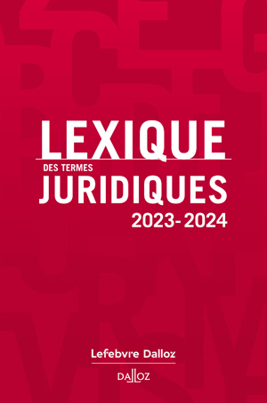 Lexique des termes juridiques 2023-2024 | Guinchard, Serge