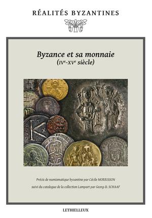 Byzance et sa monnaie (IVe-XVe siècles) | Spieser, Jean-Michel
