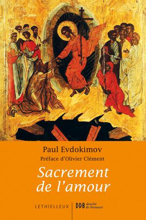 Sacrement de l'amour | Evdokimov, Paul
