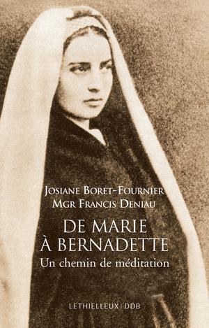 De Marie à Bernadette | Boret-Fournier, Josiane