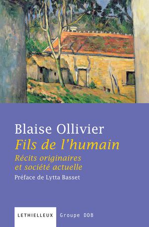 Fils de l'humain | Ollivier, Blaise