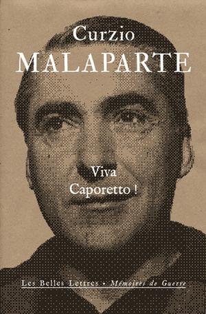 Viva Caporetto ! | Malaparte, Curzio