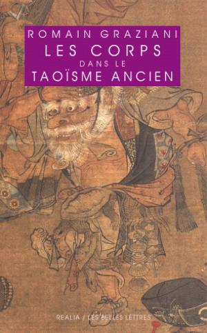 Les Corps dans le taoïsme ancien | Graziani, Romain