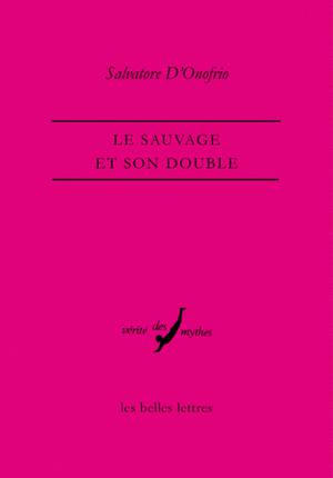Le Sauvage et son double | D'Onofrio, Salvatore