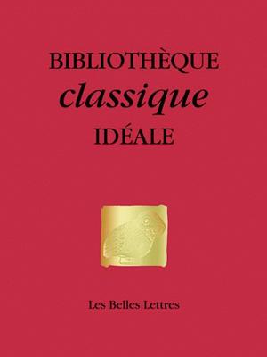 Bibliothèque classique idéale : De Homère à Marc-Aurèle | Lecomte Lapp, Catherine