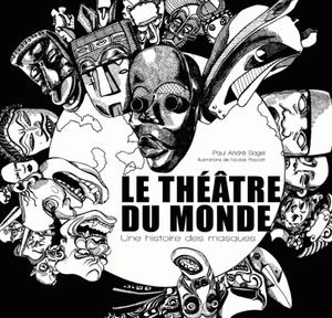Le Théâtre du monde | Sagel, Paul-André