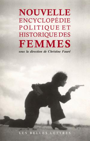Nouvelle Encyclopédie politique et historique des femmes | Fauré, Christine
