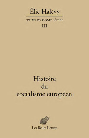 Histoire du socialisme européen | Halévy, Élie