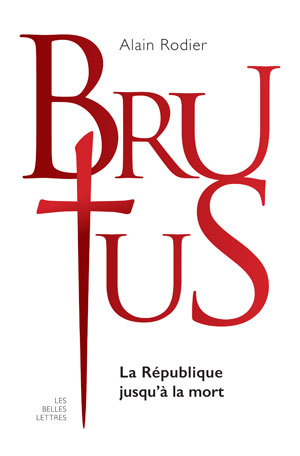 La véritable histoire de Brutus | Rodier, Alain