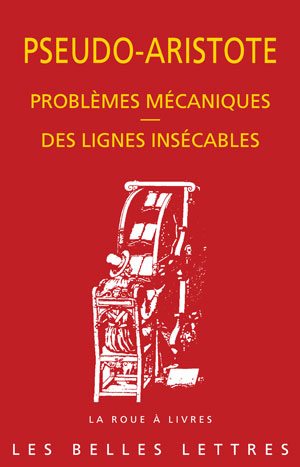Problèmes mécaniques. Des lignes insécables. | Pseudo-Aristote