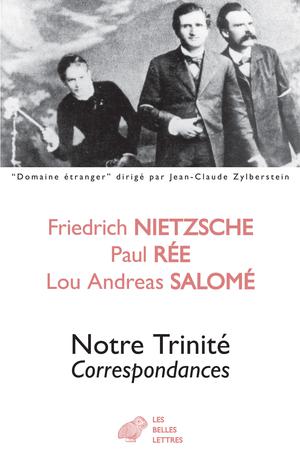 Notre Trinité | Nietzsche, Friedrich