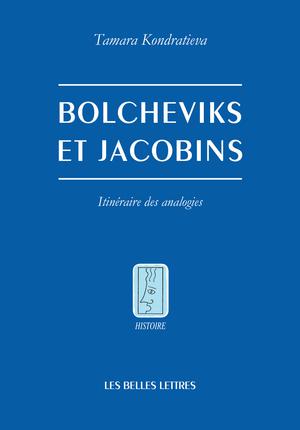 Bolcheviks et Jacobins | Kondratieva, Tamara